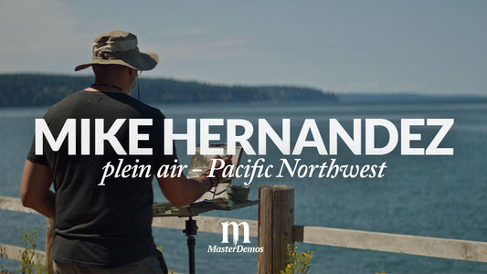 Mike Hernandez - Plein Air Pacific Northwest